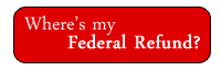 Where's my federal refund? Where's my federal refund?